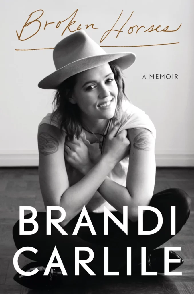  Brandi Carlile's "Broken Horses"