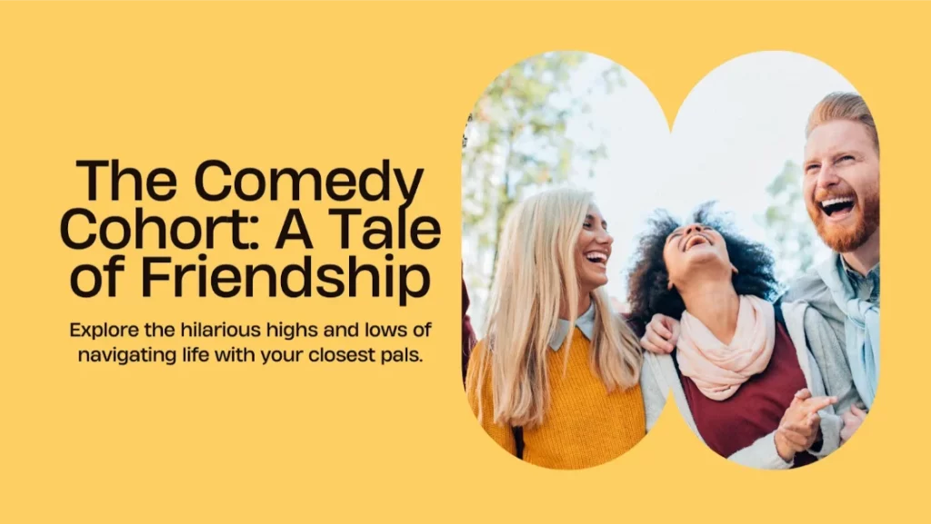 The Comedy Cohort friendship titles